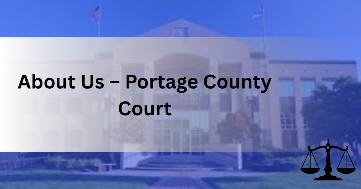 About Us – Portage County Court